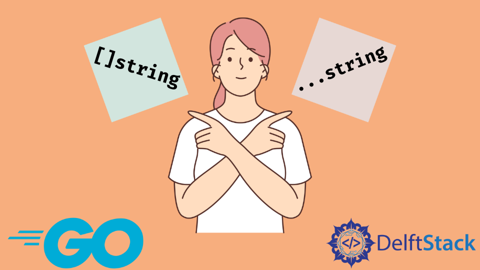 Diferencia entre []String y ...String en Go